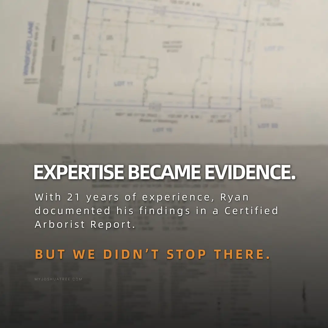 Faded property survey drawing in the background, overlaid with the text "Expertise became evidence. With 21 years of experience, Ryan documented his findings in a Certified Arborist Report."